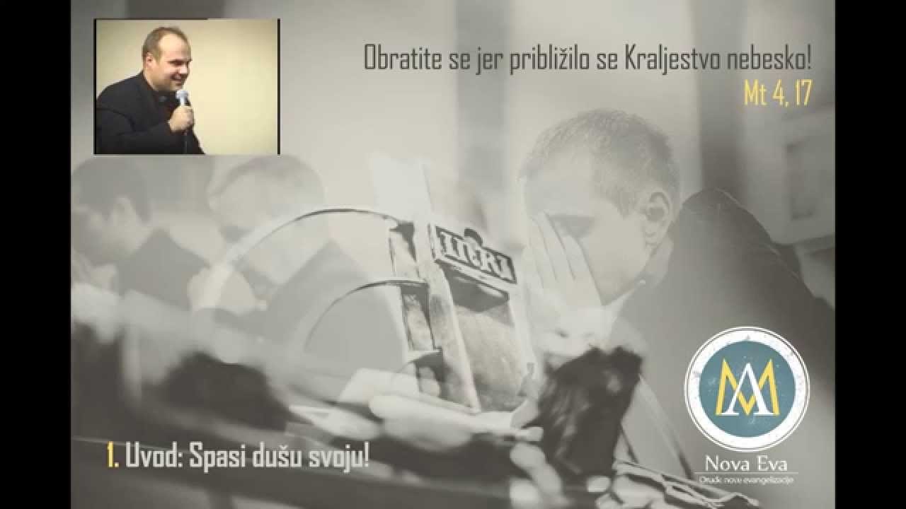 1  Uvod - Spasi dušu svoju, približilo se Kraljevstvo nebesko