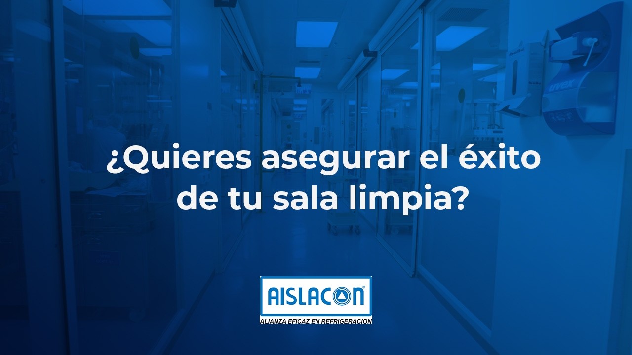Aislaclip: 8 claves para un proyecto de sala limpia exitoso