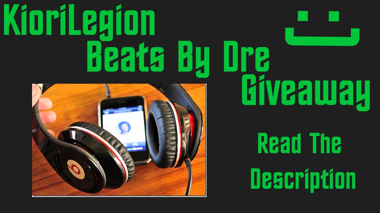 Beats By Dre Giveaway 2012 Open