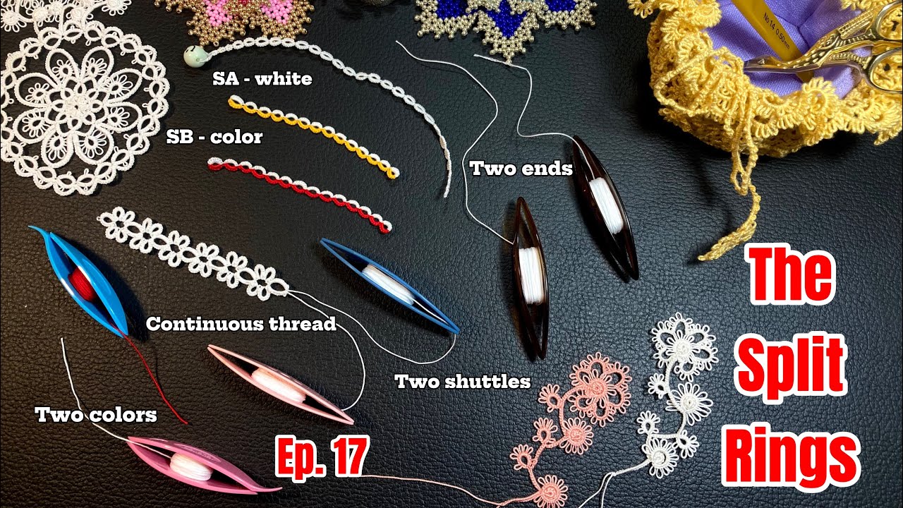 Ep. 17 The secret of the split rings #frivolite #tattinglace