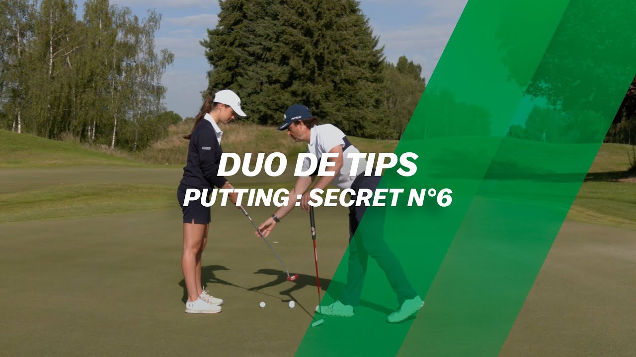Secrets du putting l'épisode 6, le positionnement devant la balle