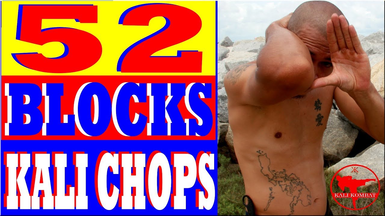 52 Blocks w Kali Chops [ FMA ] Dirty Boxing Tutorial