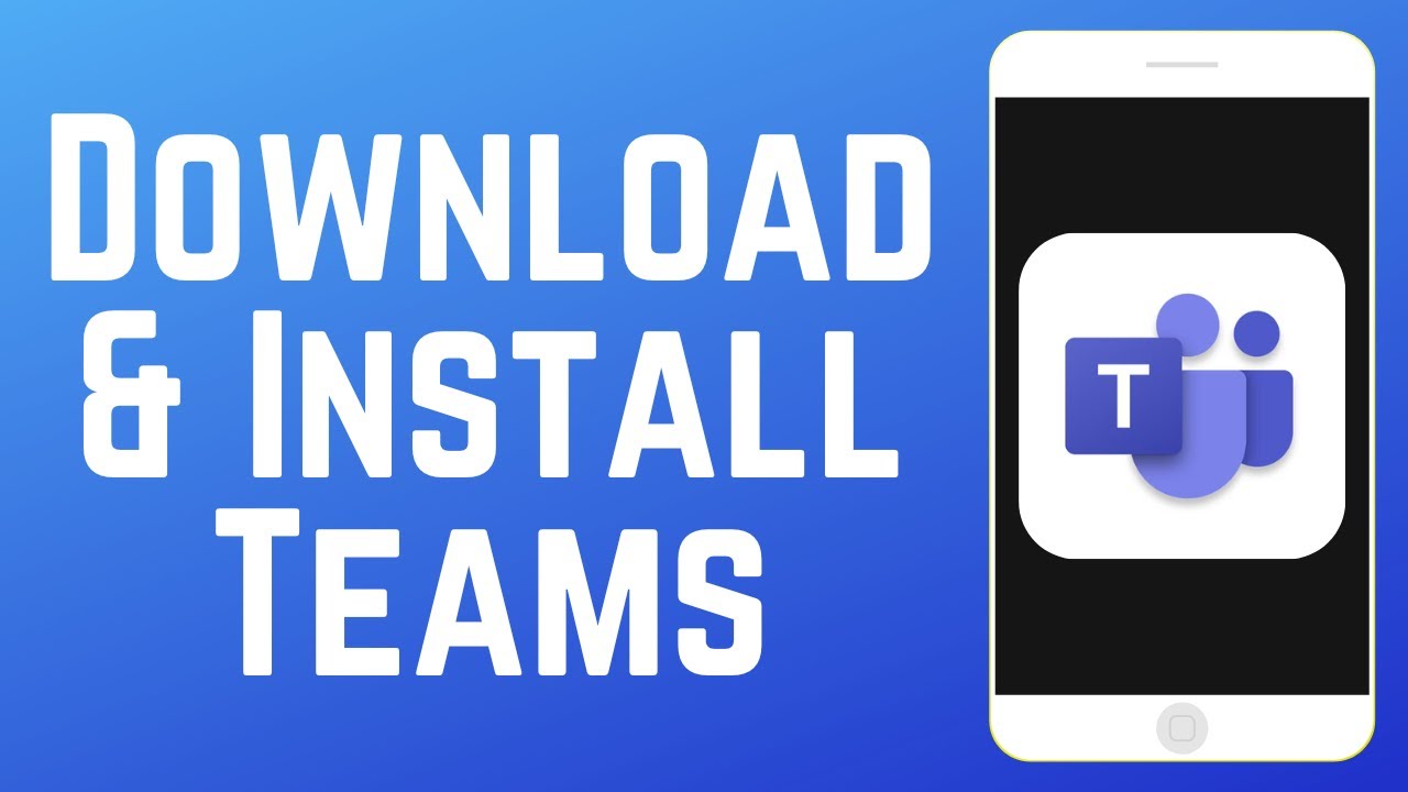 How to Download & Install Microsoft Teams Mobile App