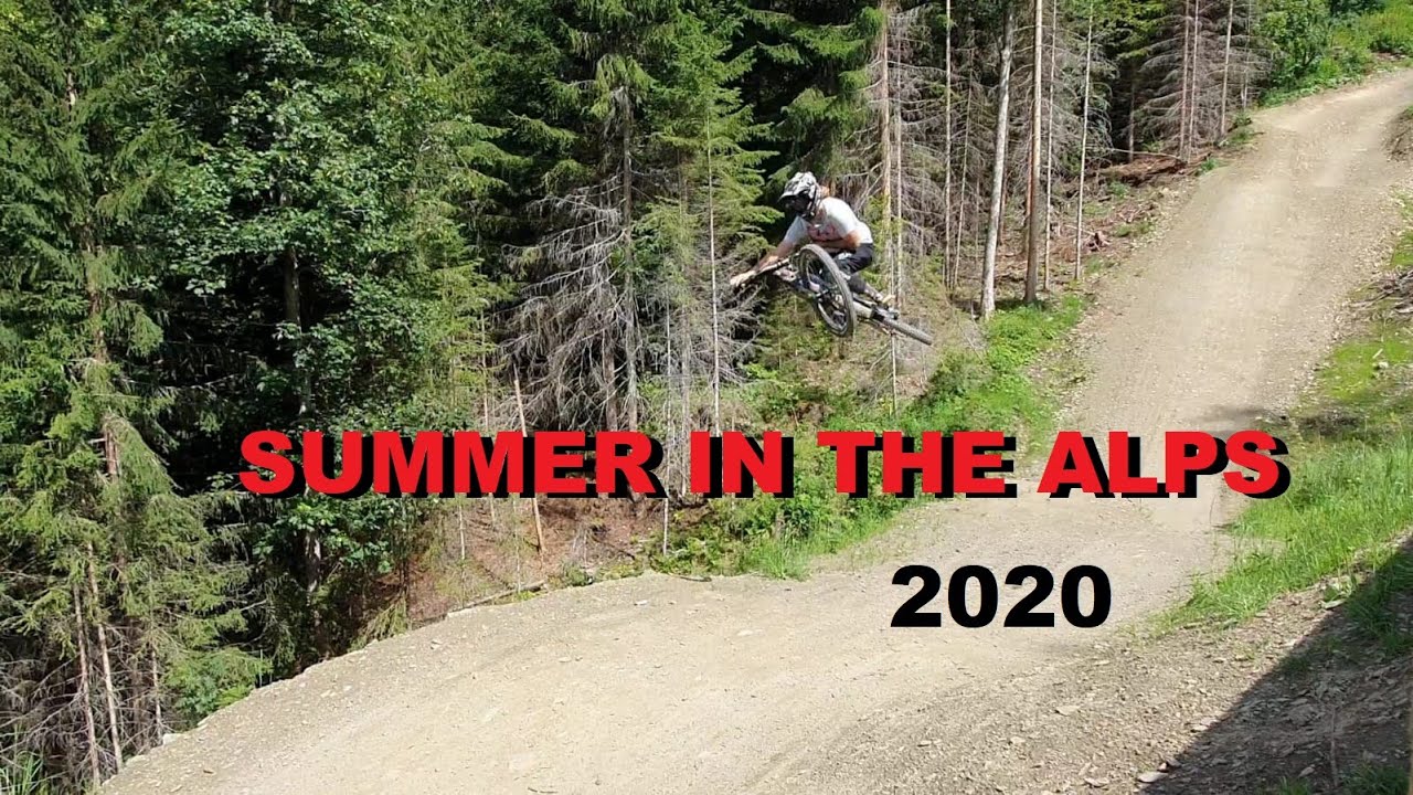 Summer in the Alps | Schladming, Livigno, Portes du Soleil | McNeaTV