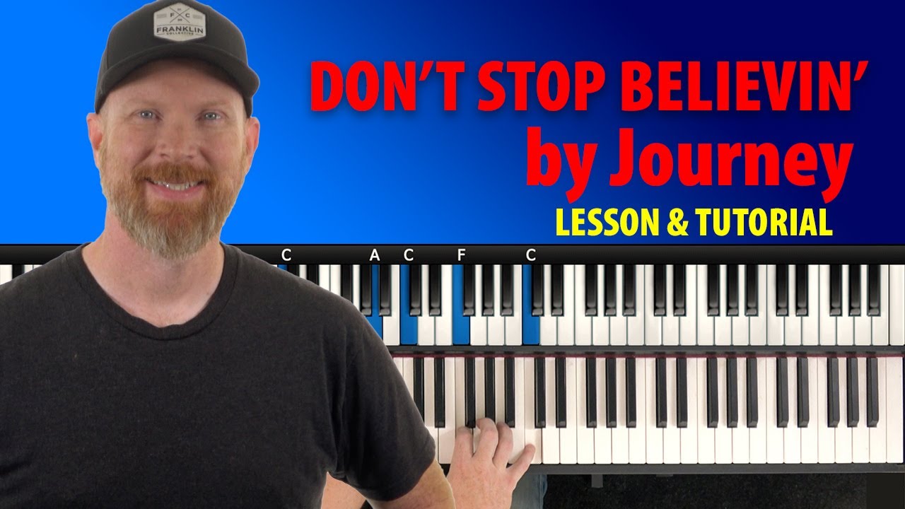 How To Play Don't Stop Believin' by Journey (Full Piano Lesson & Tutorial)