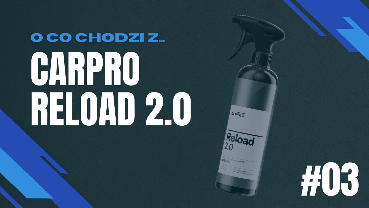#03 0 CO CHODZI Z... - CARPRO RELOAD 2.0 | Zabezpiecz lakier na wiosnę!