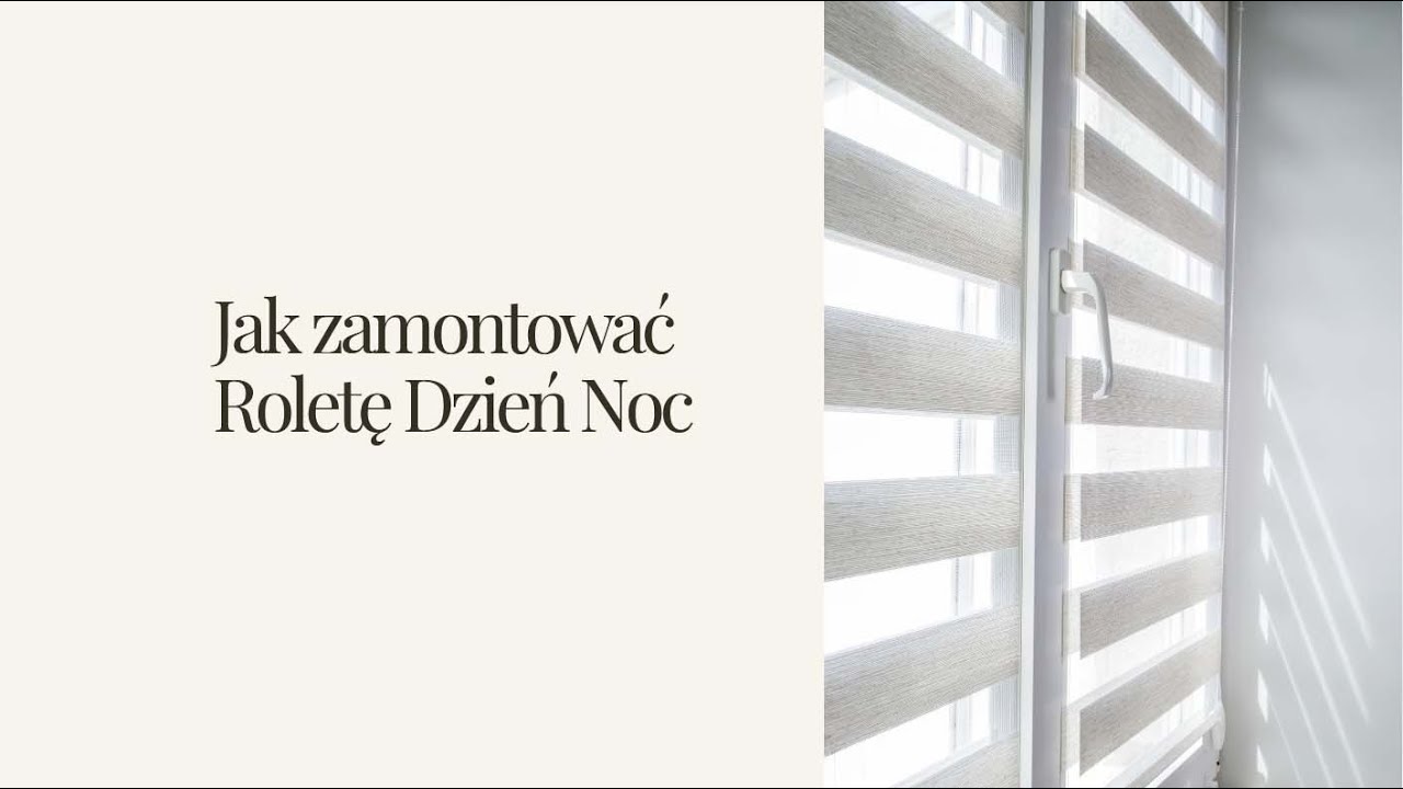 Instrukcja montażu rolety dzień noc