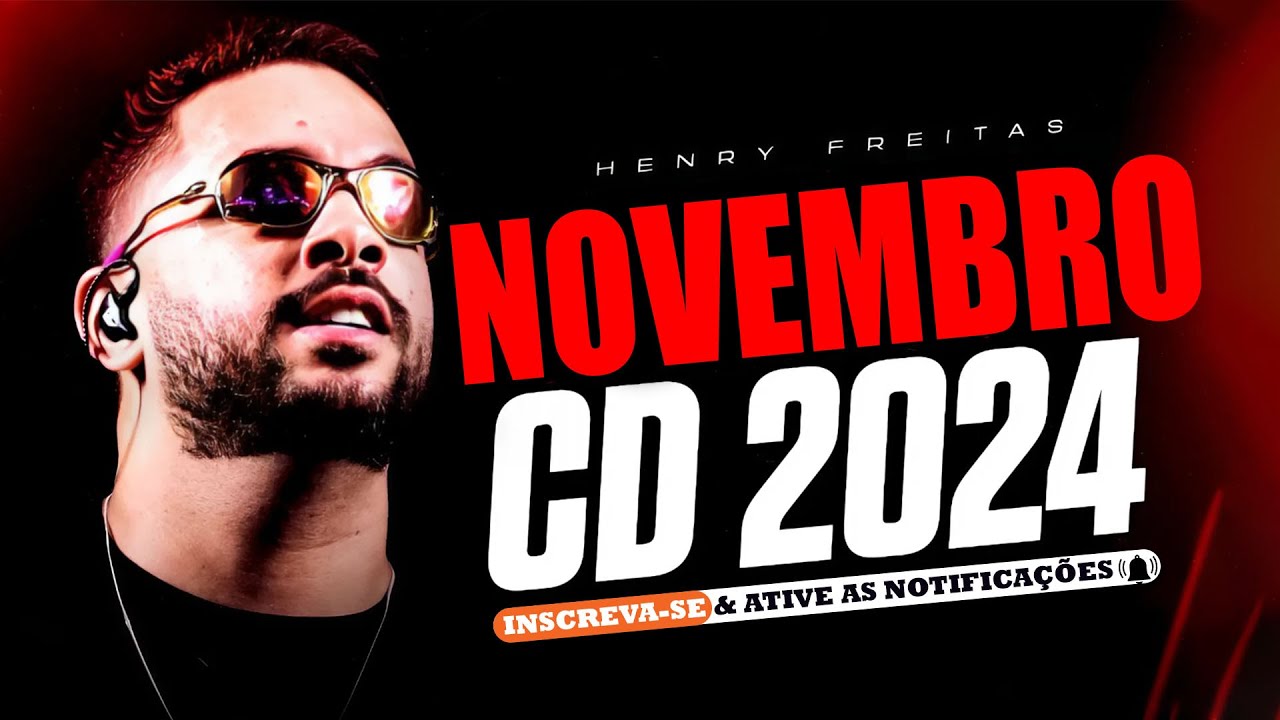 HENRY FREITAS 2024 - MÚSICAS NOVAS NOVEMBRO 2024 - CD NOVO ⚡
