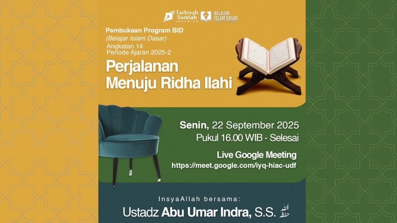 Pembukaan Program BID Angkatan 14 : Perjalan Menuju Ridho Ilahi Oleh Ust. Abu Umar Indra, S.S.