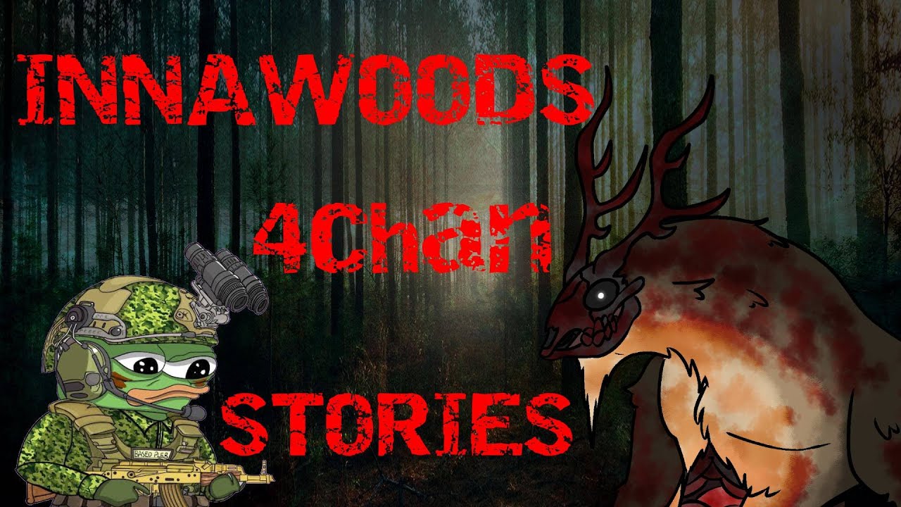 20 INHUMAN Innawoods Stories that kepy pepe frosty | 4chan /x/ Greentext