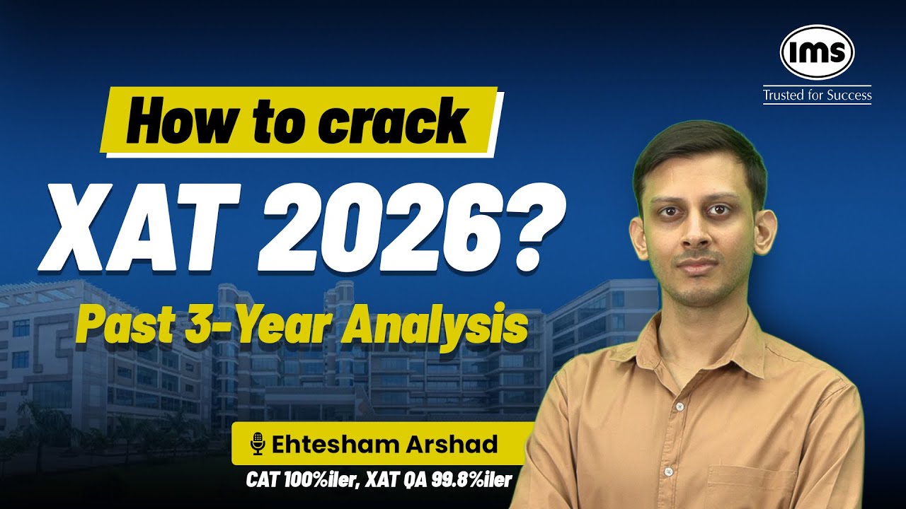 XAT 2026 Preparation Strategy | Past 3-Year Analysis & Score vs Percentile | Ehtesham Arshad