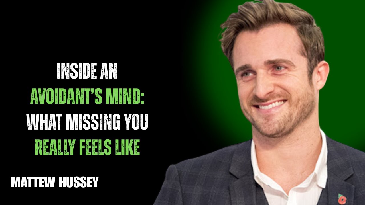 INSIDE AN AVOIDANT’S MIND: WHAT MISSING YOU REALLY FEELS LIKE// MATHEW HUSSY