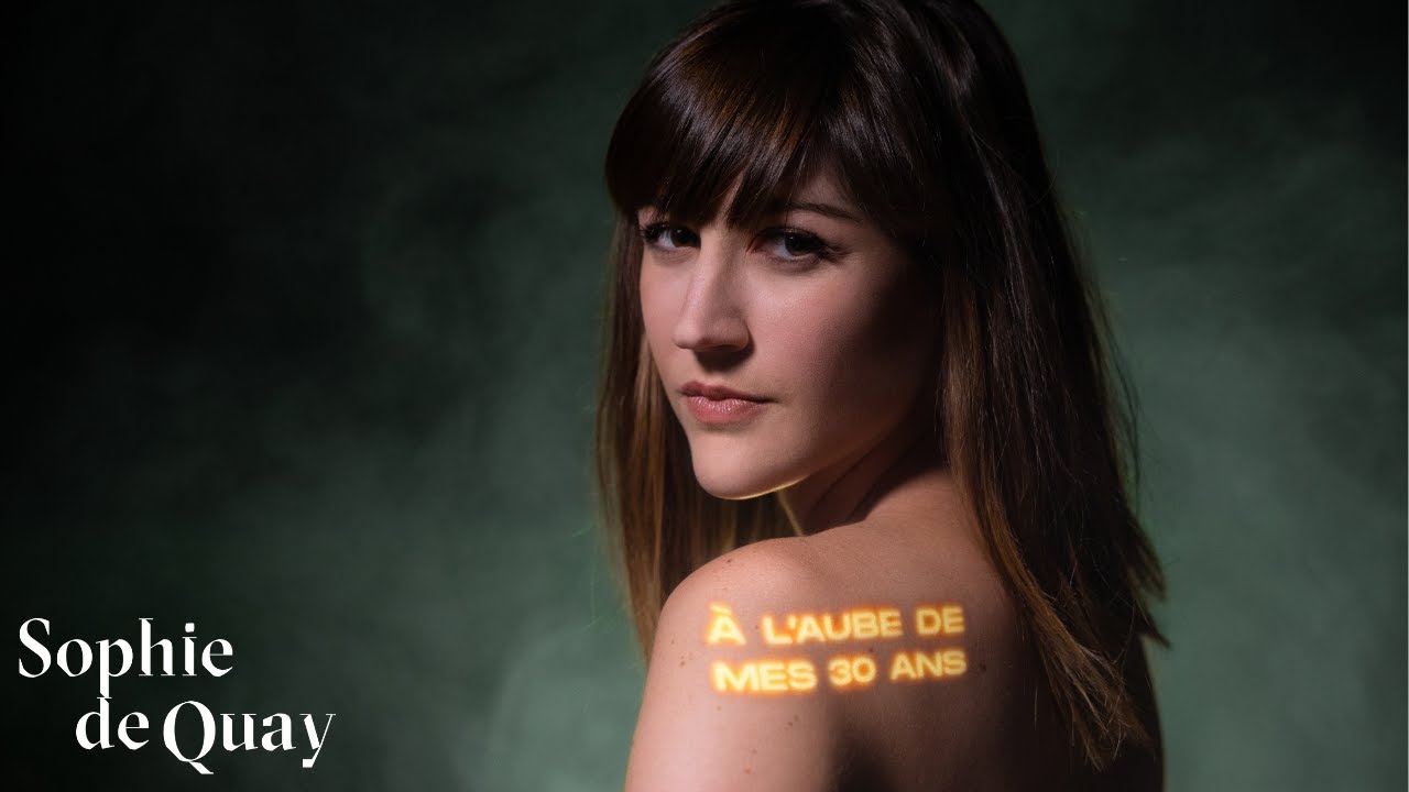 Sophie de Quay - À l'aube de mes 30 ans