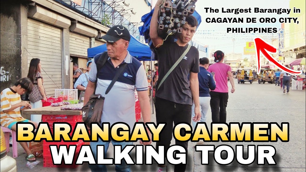 BARANGAY CARMEN WALKING TOUR 2025 - The Largest Barangay in Cagayan de Oro City , Philippines