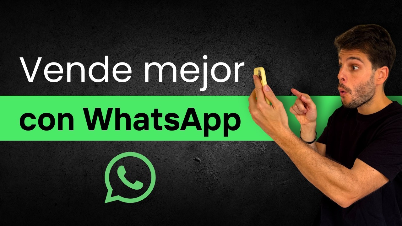 Tutorial de cómo usar Whatsapp para vender mucho más | Actualizado 2026