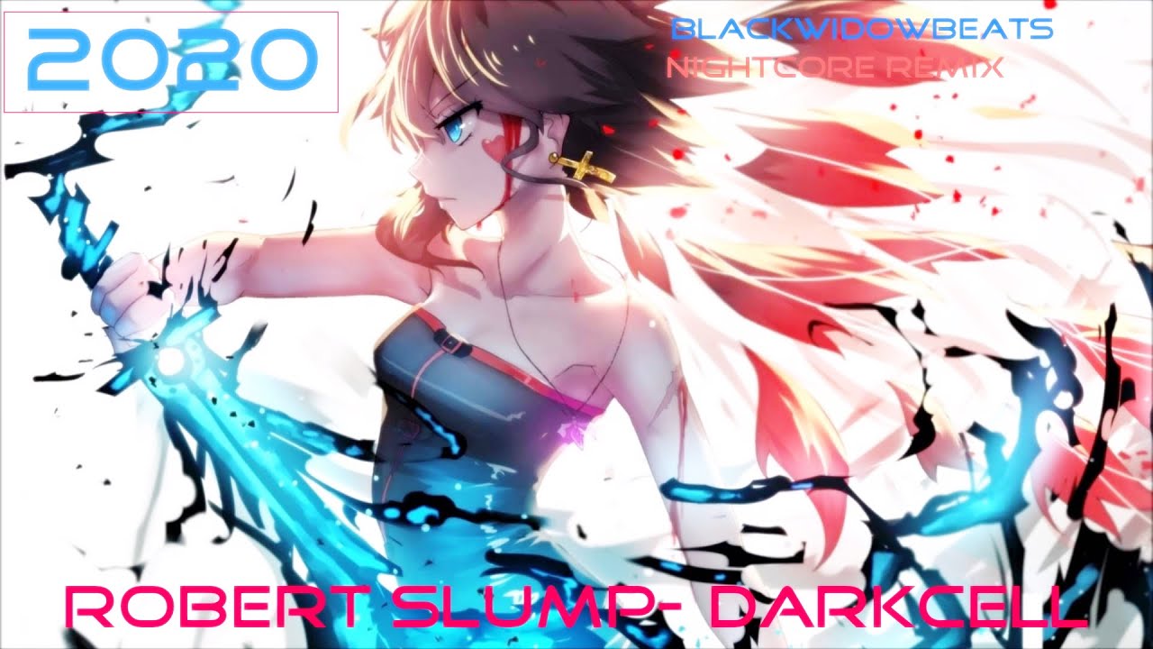 Robert Slump- Darkcell [EXTENDED] (BlackWidowBeats Nightcore Remix)