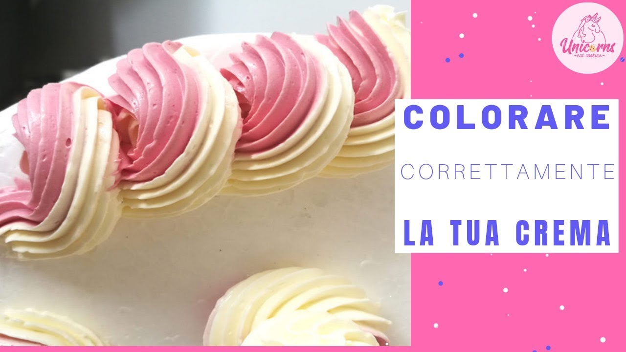 Come colorare la crema CORRETTAMENTE | UnicornsEatCookies