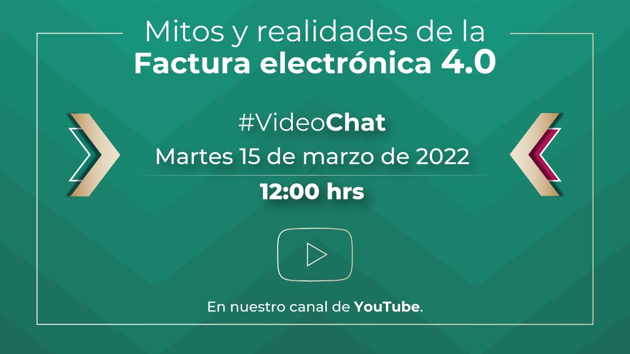 #VideoChat: Mitos y realidades de la Factura 4.0