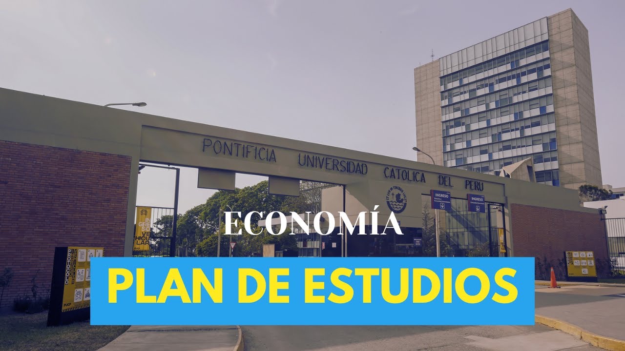 Reaccionando al Plan de estudio de Economía: Pontifica Universidad Católica del Perú (PUCP)