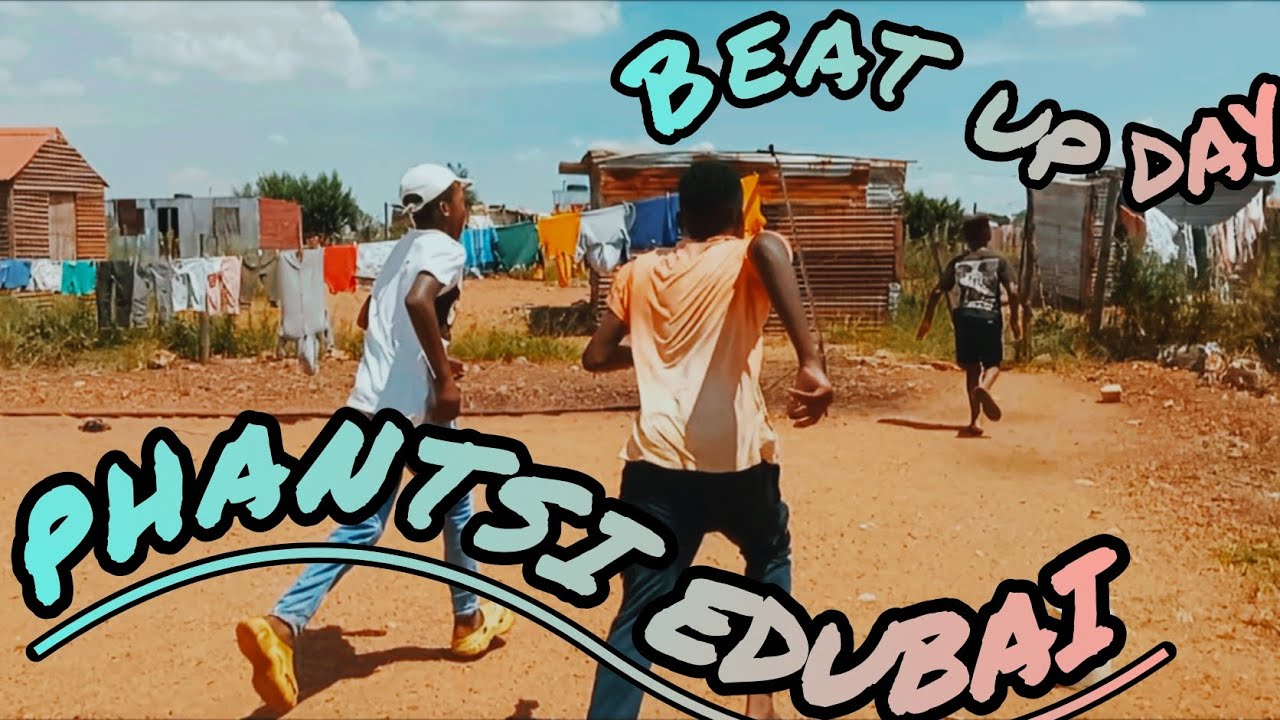 Phantsi edubai [season 1 episode 1]beat up day