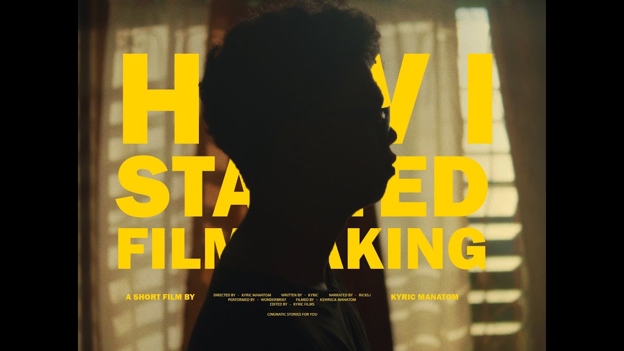 How I Started Filmmaking