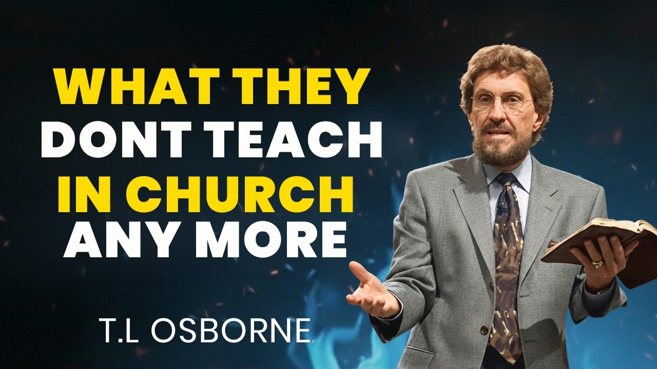 WHAT THEY DON'T TEACH IN CHURCH ANYMORE | T.L OSBORNE