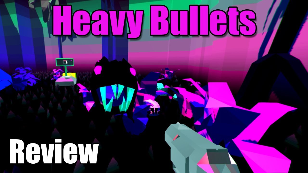 Heavy Bullets [Indie Game Review]