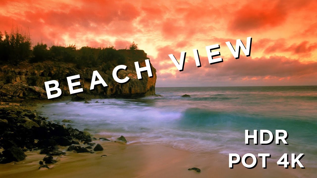 HDR POT / Beautiful Beach View / 4K Video Ultra HD