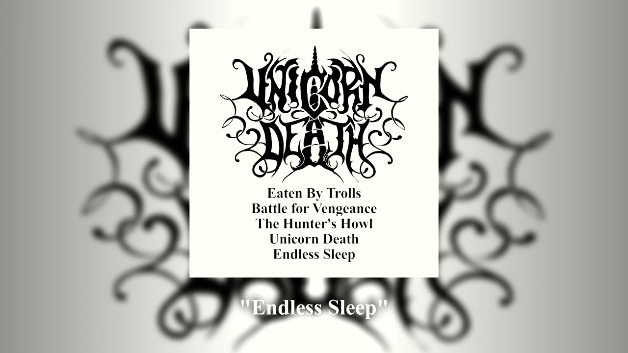Unicorn Death - Endless Sleep