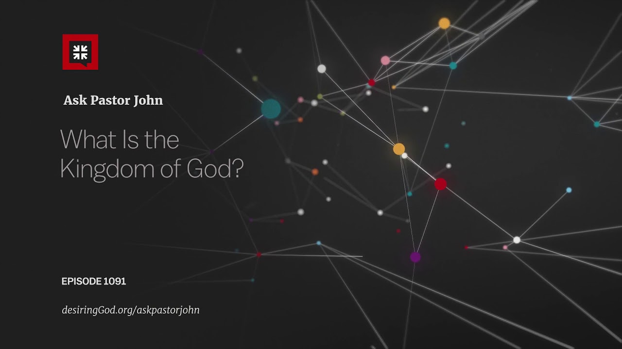 What Is the Kingdom of God?