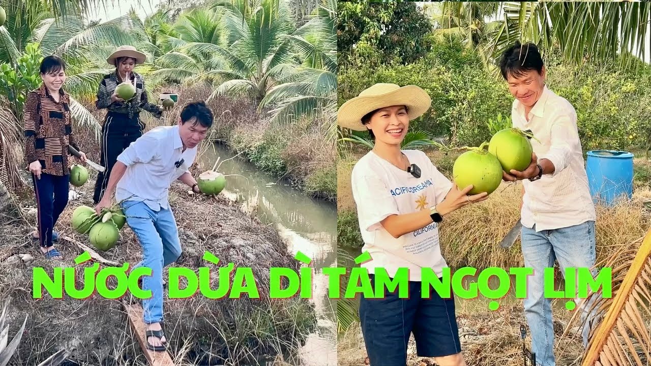 NƯỚC DỪA - CAM SÀNH TAM BÌNH VĨNG LONG NGỌ LỊM!!!