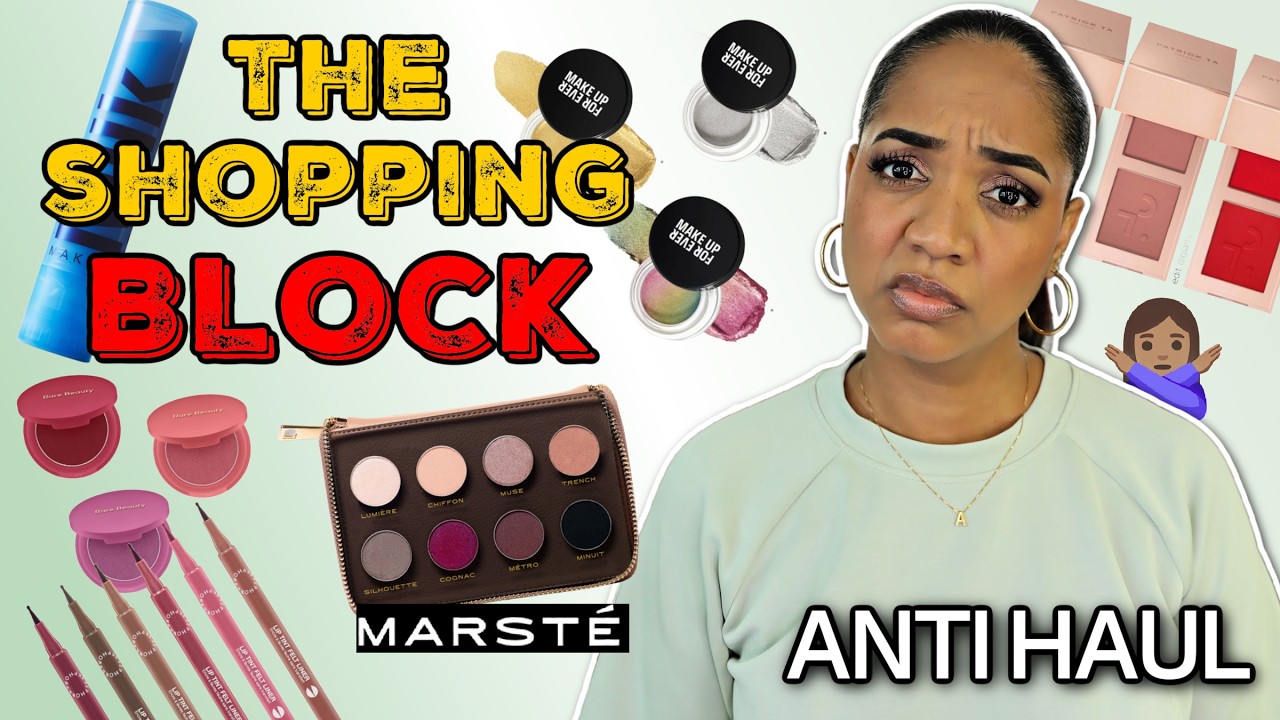 SHOPPING BLOCK | ANTI HAUL...WHAT THE F*CK IS THIS NEW MAKEUP??!!