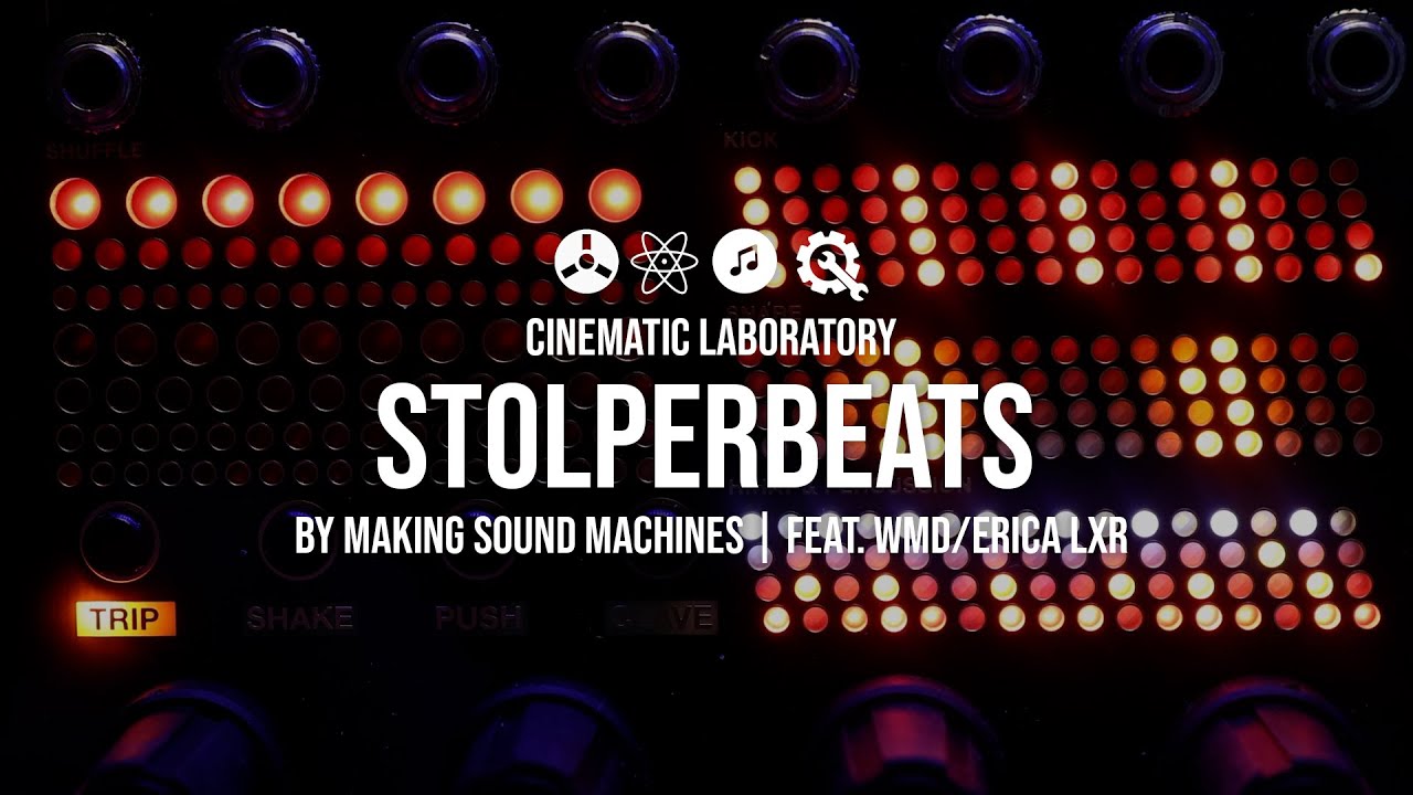 #StolperBeats feat. WMD & Erica Synths #LXR