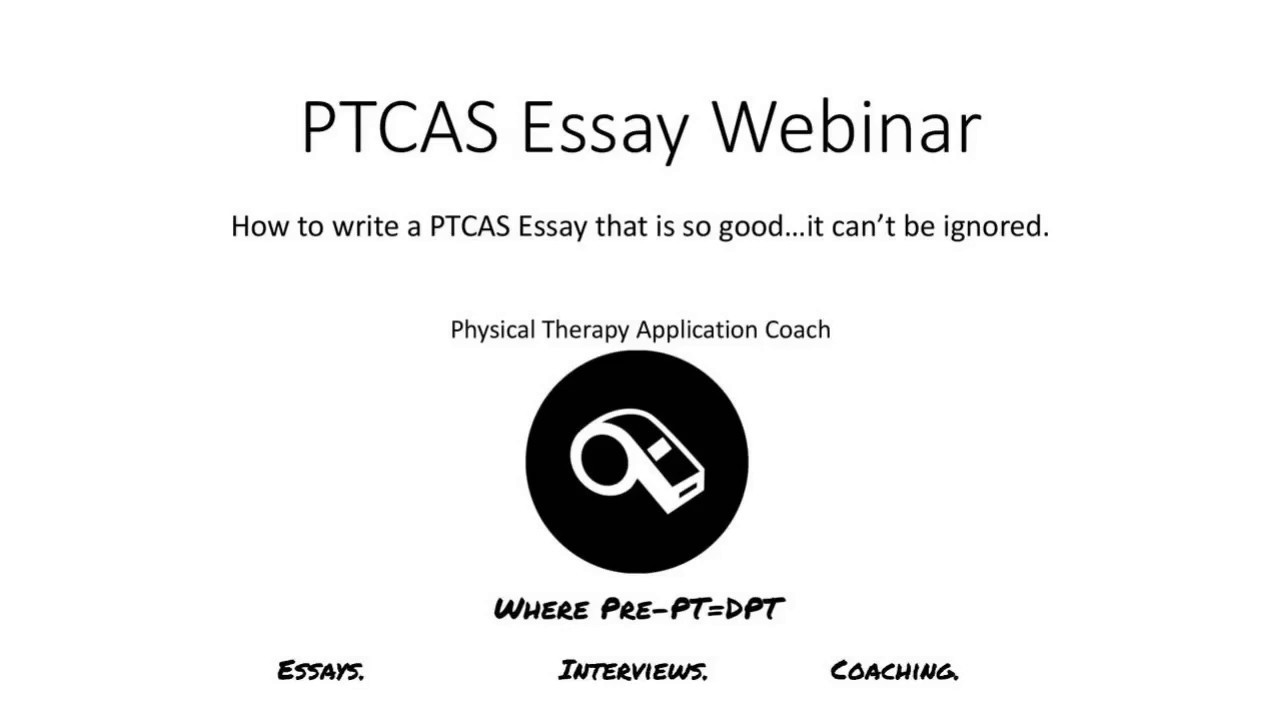 PTCAS Essay Webinar 2020-21