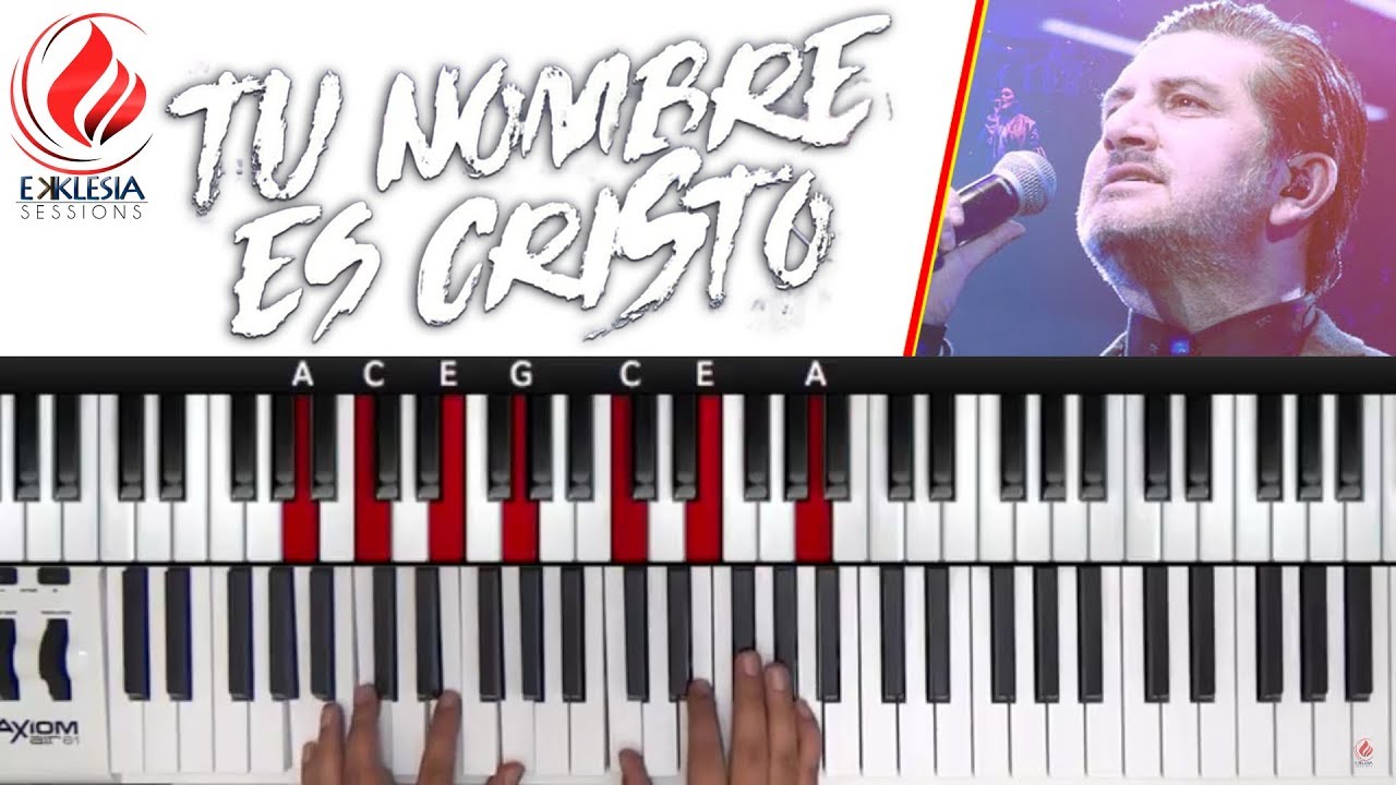 Tu Nombre Es Cristo   Piano Tutorial