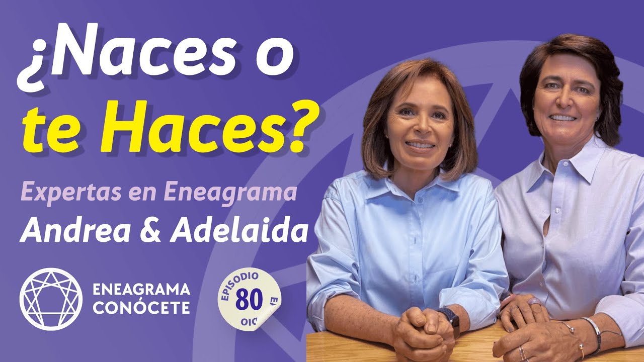 ¿Naces o te haces? (con cierto tipo de personalidad) | Andrea Vargas y Adelaida Harrison