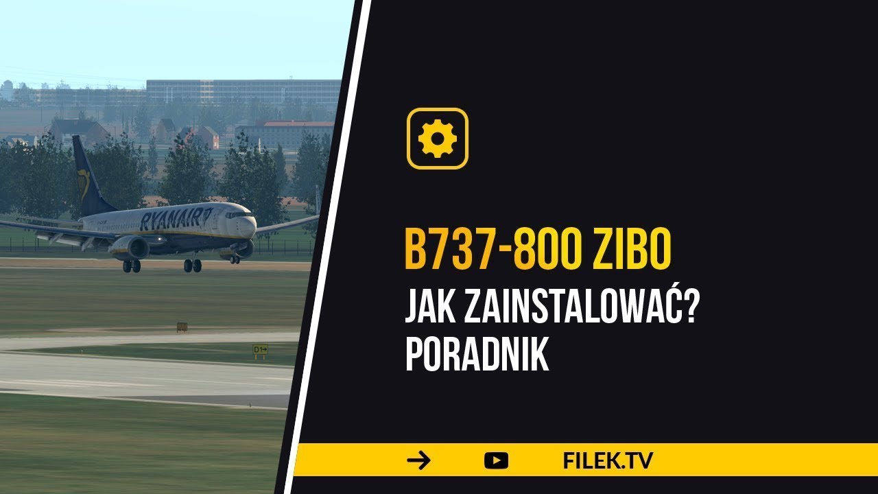 X-Plane 11/12 - jak zainstalować B737-800 zibo - poradnik / tutorial pl - UPDATE CZYTAJ OPIS