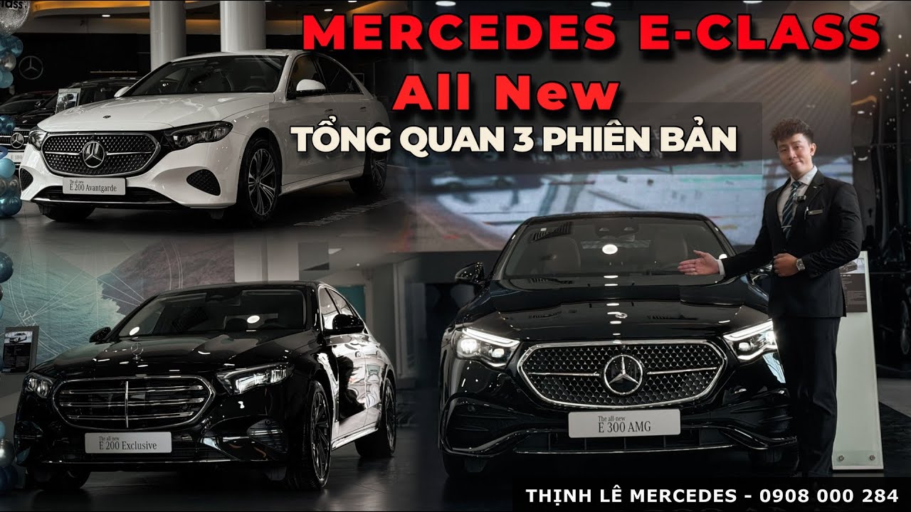 Mercedes E-Class 2025 – So sánh Tổng Quan E200 Avantgarde, E200 Exclusive và E300 AMG