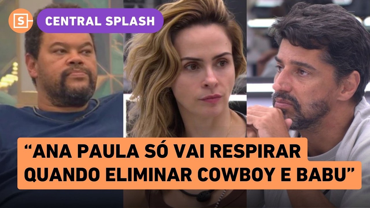 Ana Paula s&oacute; vai respirar ap&oacute;s eliminar Cowboy e Babu do BBB 26, analisa Chico Barney