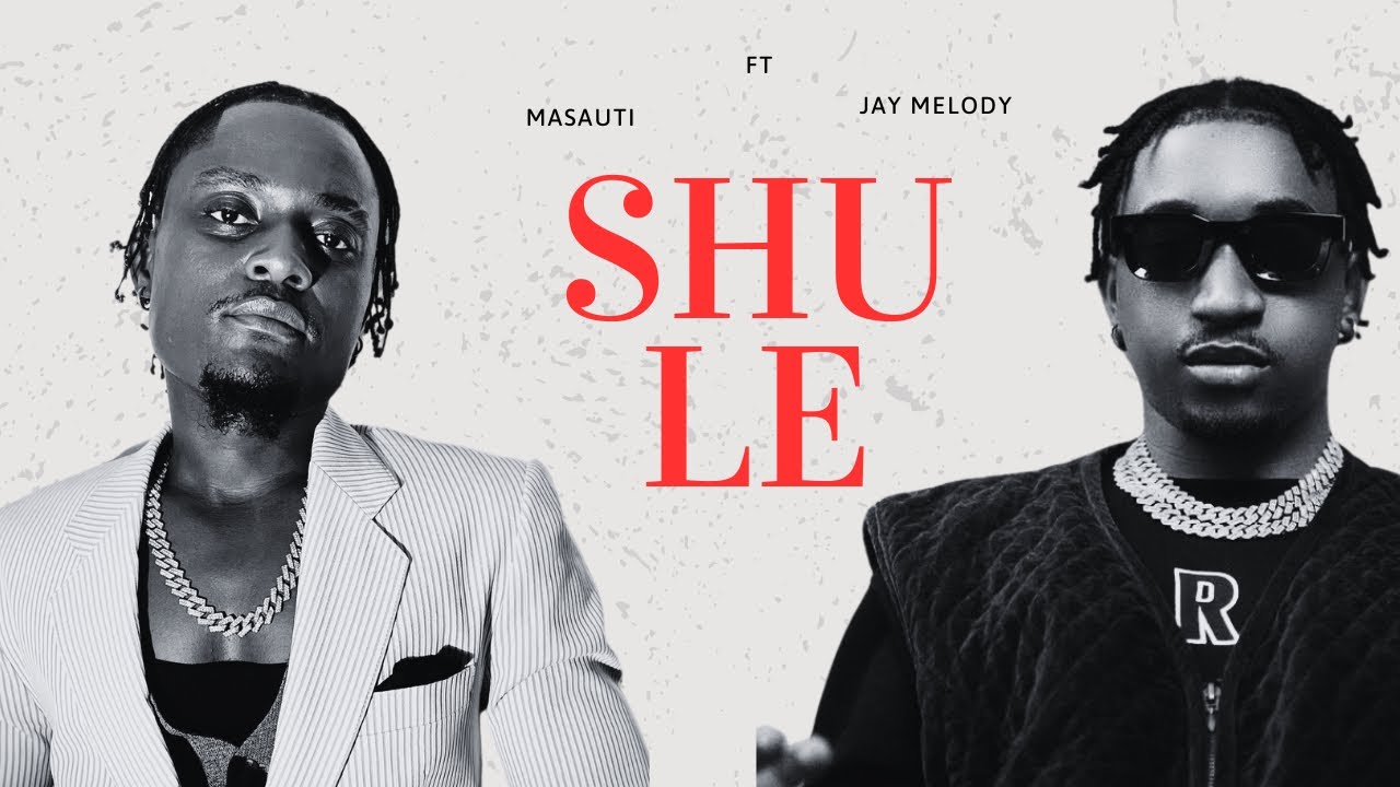 Masauti - Shule Ft Jay Melody ( Official Lyrics Video)