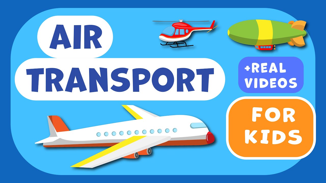Air Transportation for Kids ✈️🚁 Learn About Planes, Helicopters & Hot Air Balloons!
