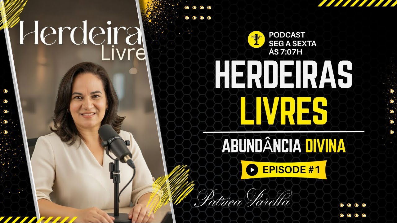 Podcast HERDEIRAS LIVRES
