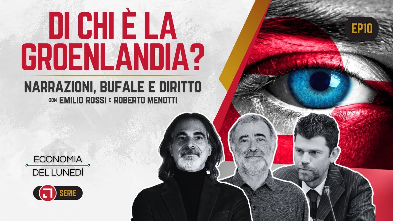 Groenlandia, di chi è? Narrazioni, Bufale e Diritto | Economia del Lunedì EP10 E. Rossi R. Menotti