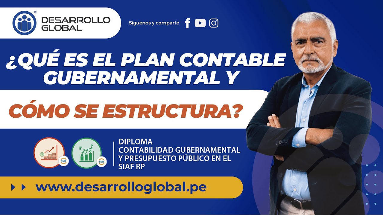 &iquest;Qu&eacute; es el Plan Contable Gubernamental y c&oacute;mo se estructura?