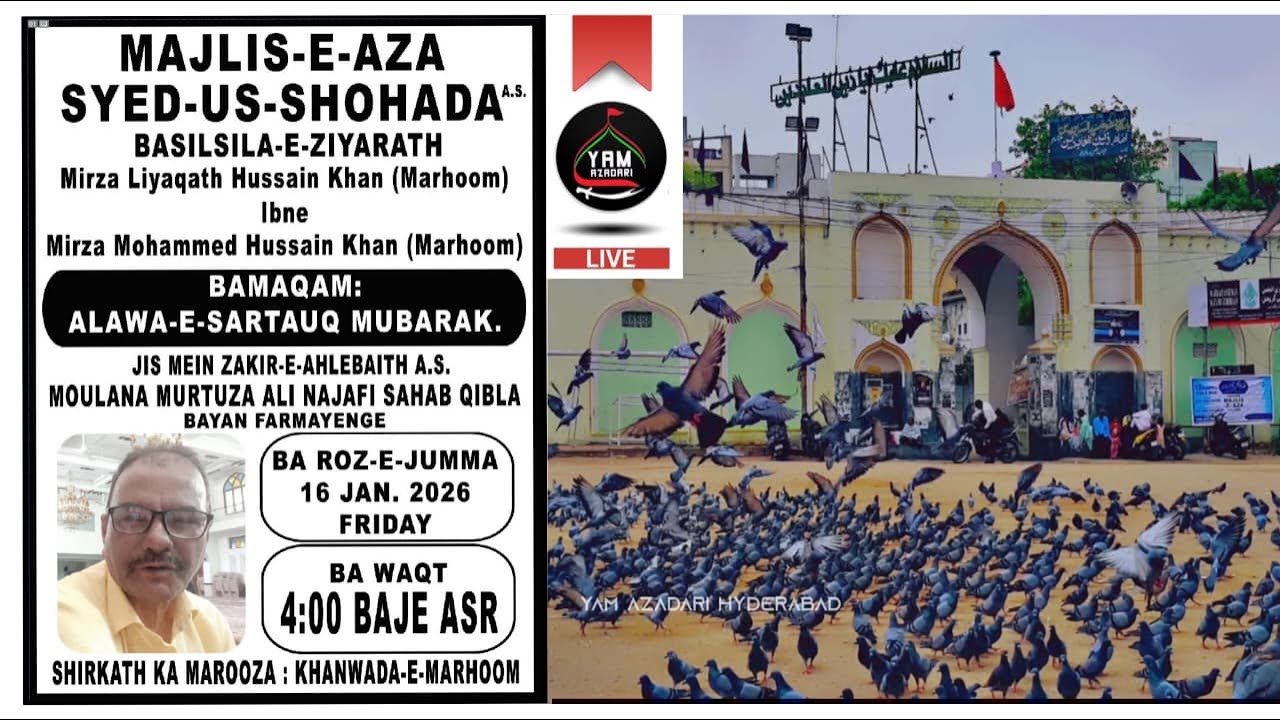 Live Ziyarat Majlis Mirza Liyaqath Hussain khan Marhoom Ibne Mirza Mohammed Hussain @Alawa-e-Sartauq