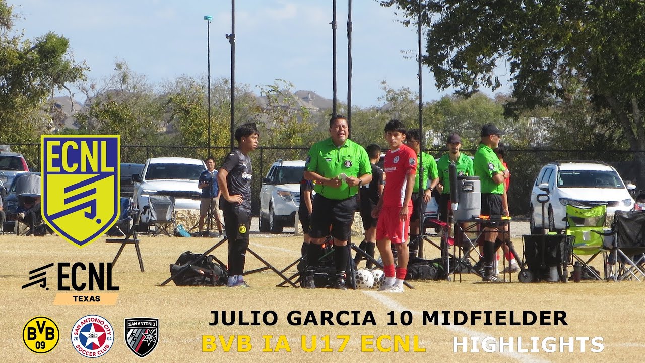 BVB IA ECNL. JULIO GARCIA. 10. HIGHLIGHTS. GAMES. SAN ANTONIO FC & CITY. U17. ECNL 