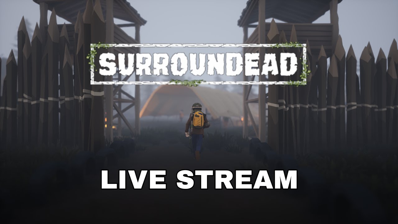 Surroundead Permadeath Playthrough - Live Stream Ep. 1