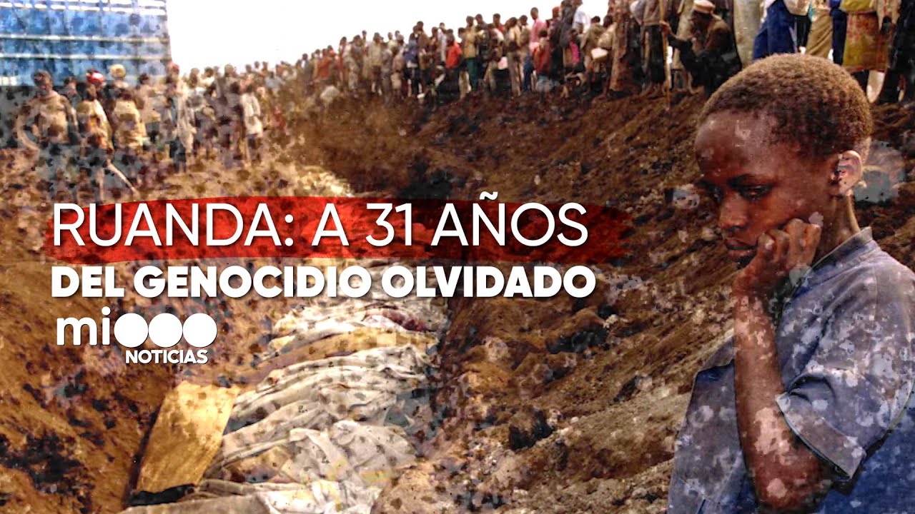 RUANDA: A 31 AÑOS del GENOCIDIO OLVIDADO - 