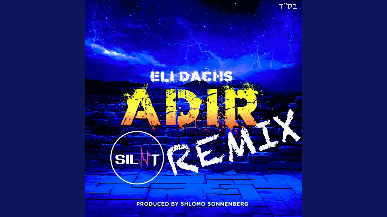 Adir (SILNT Music Remix)