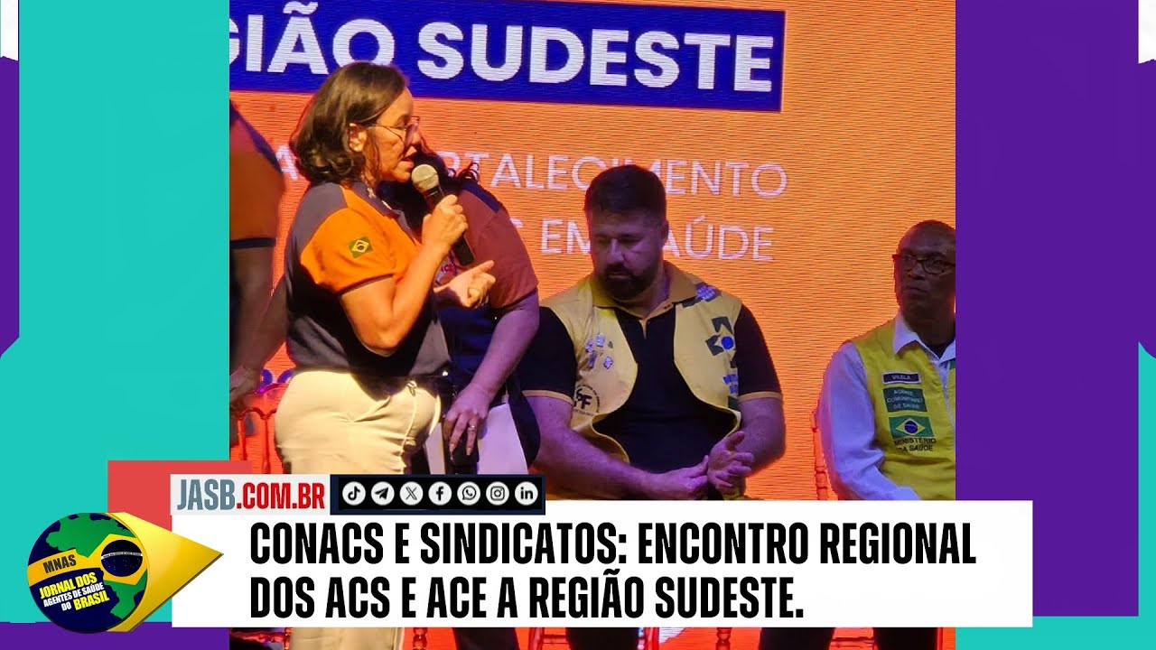 CONACS e Sindicatos: Encontro Regional dos ACS e ACE a Região Sudeste.